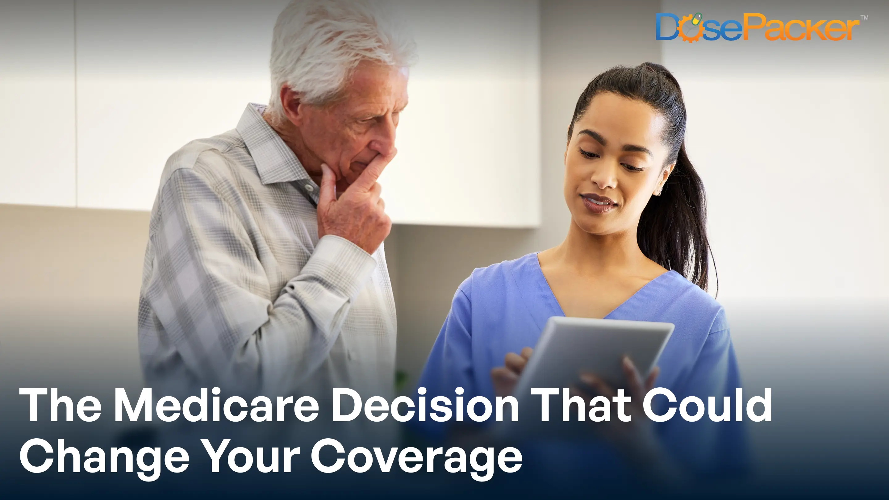 the medicare decision that could change your coverage