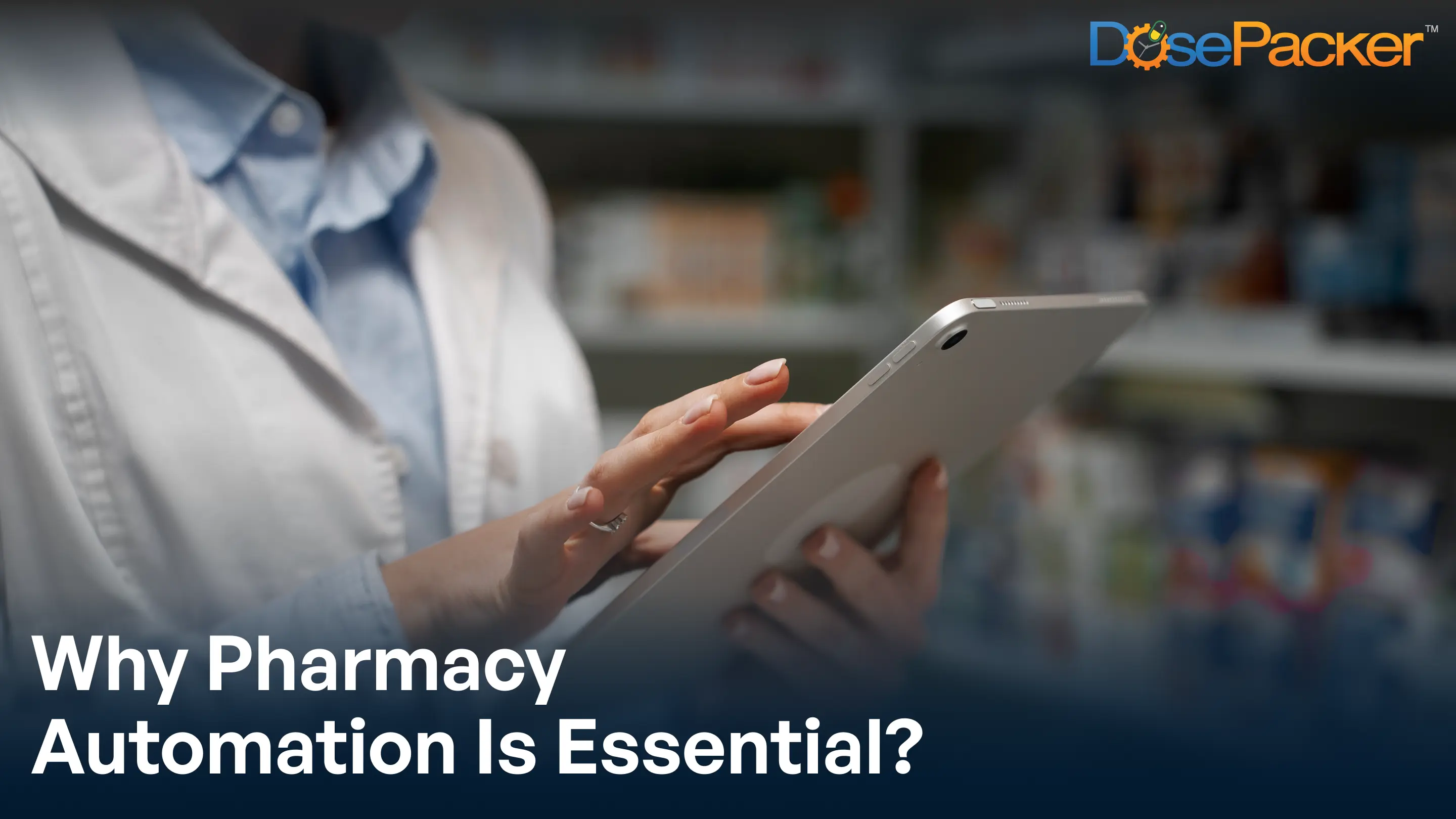 why pharmacy automation is essential?