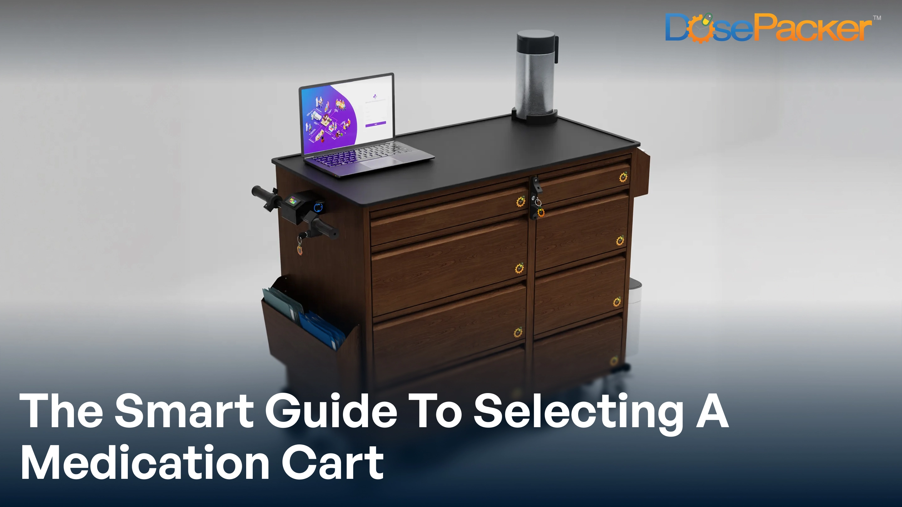 The smart guide to selecting a medication cart