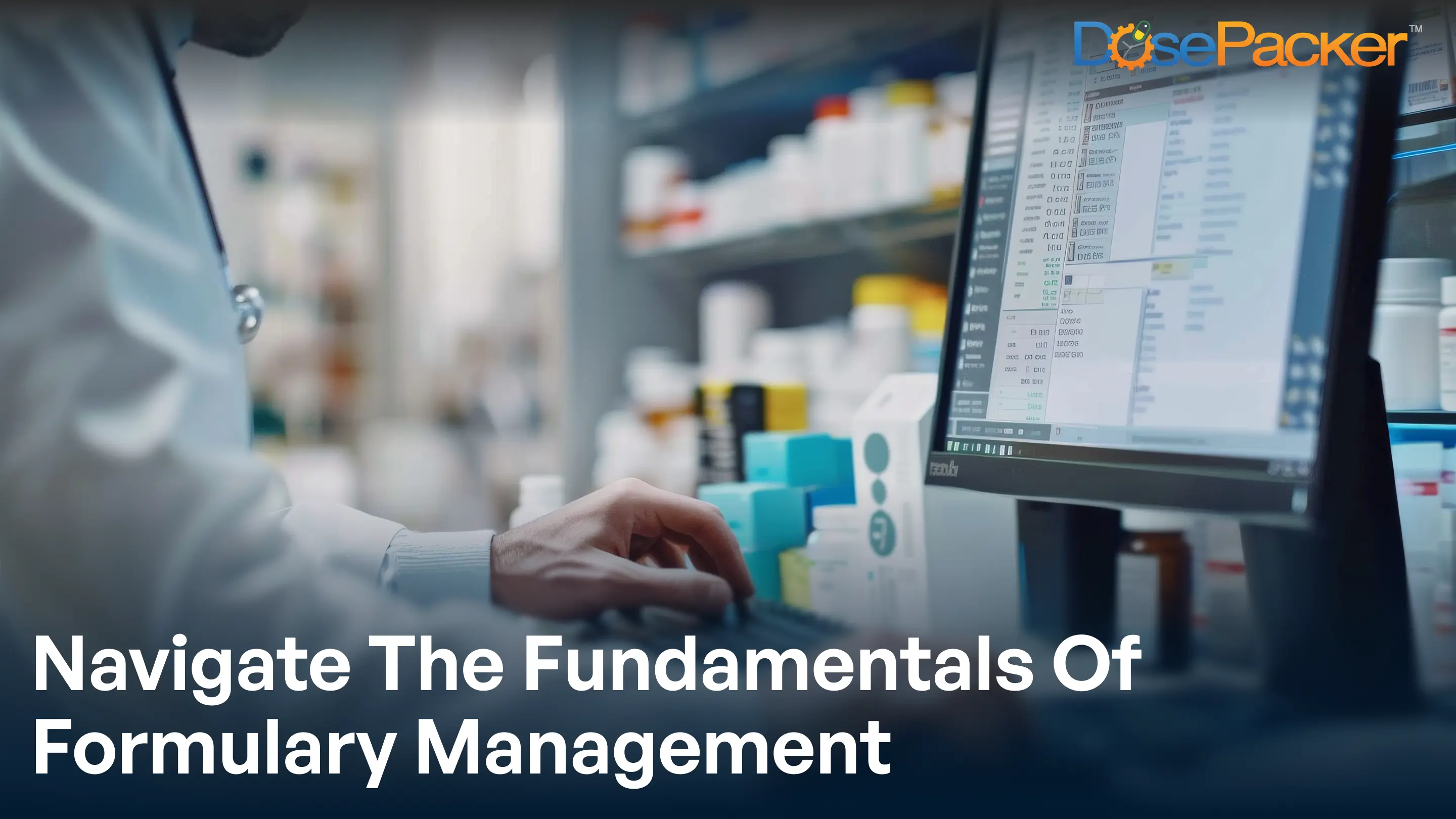 Navigate the fundamentals of formulary management
