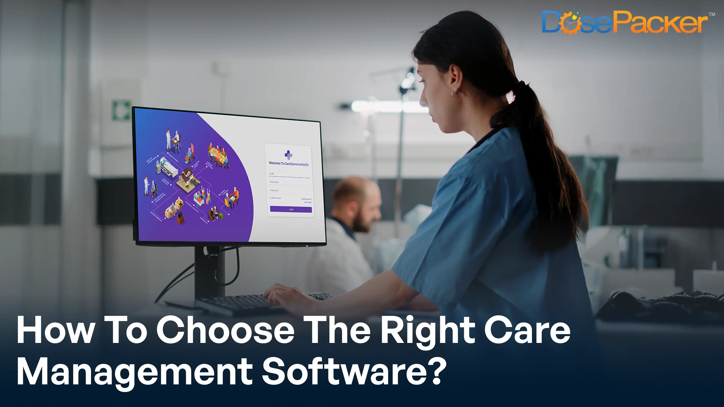 how to choose the right care management software?
