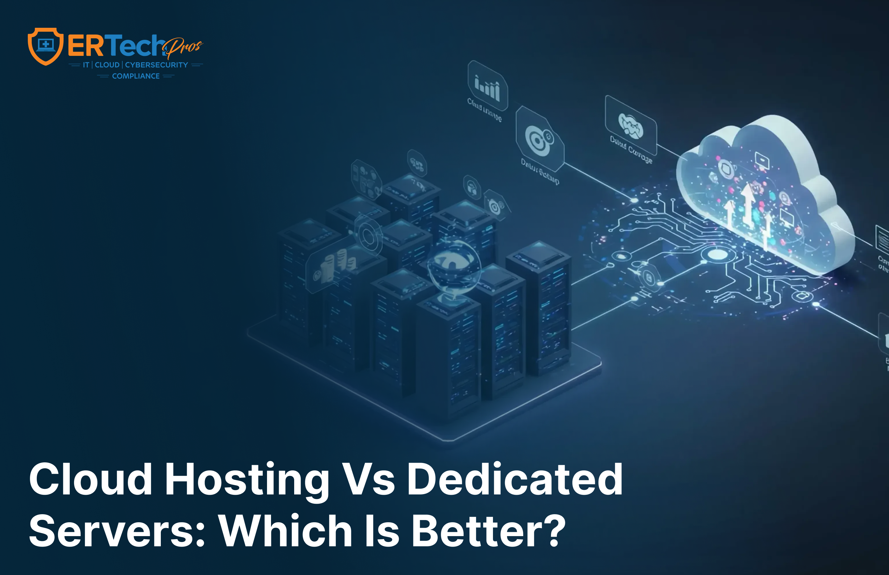 Is Cloud Hosting Really Better Than a Dedicated Server?