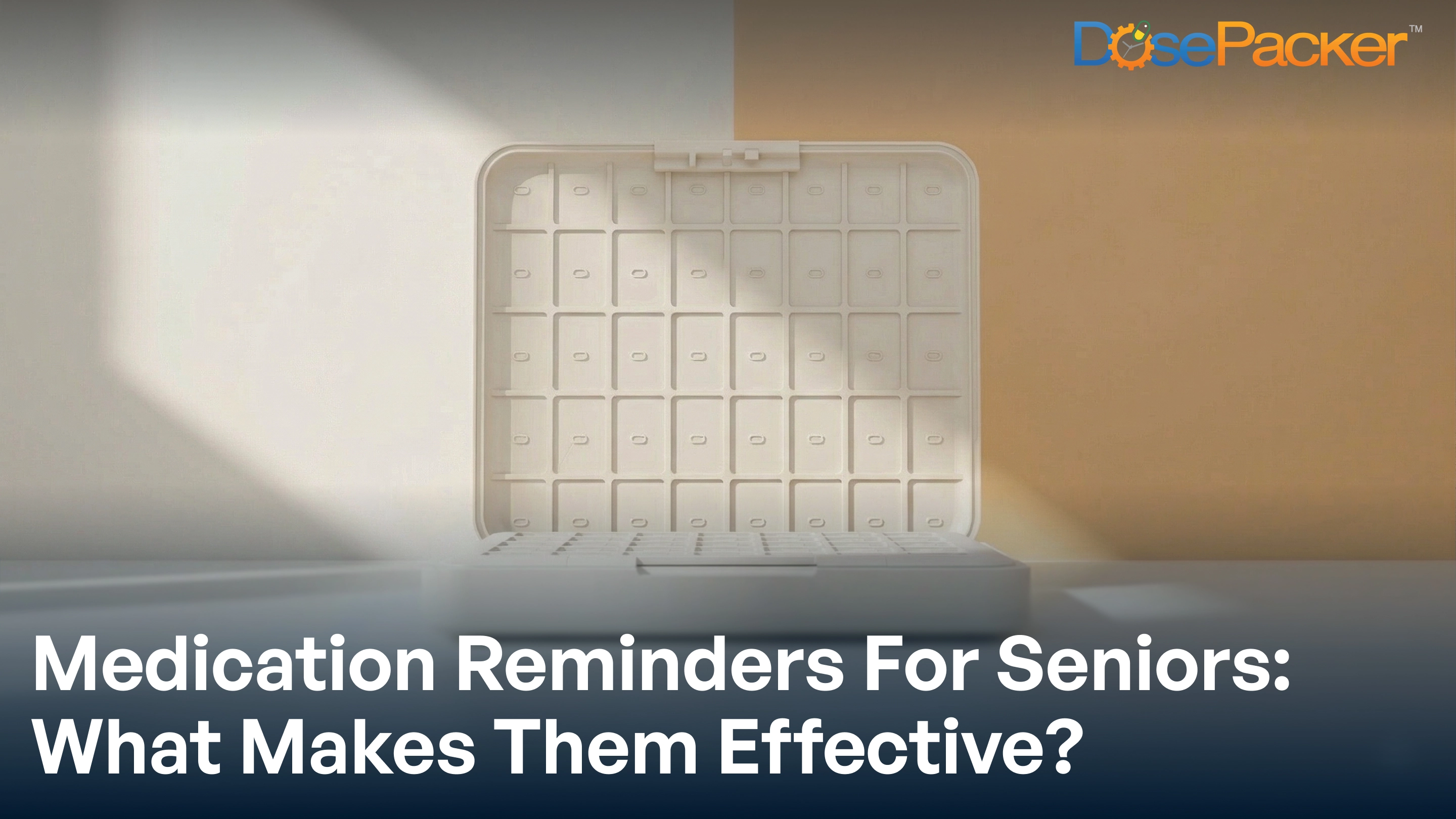 Medication reminder device for seniors: what makes them effective?