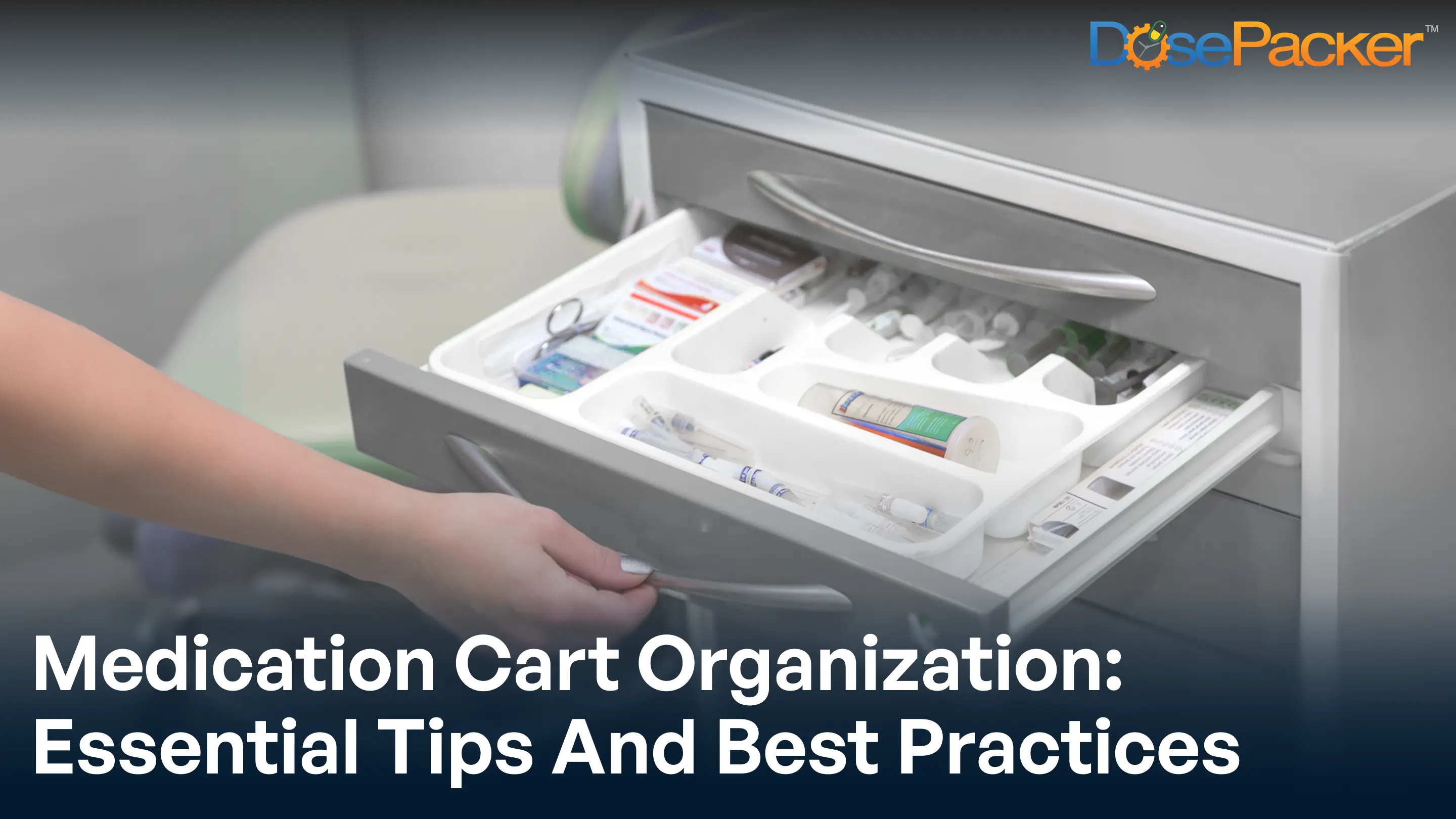 medication cart organization: essential tips and best practices