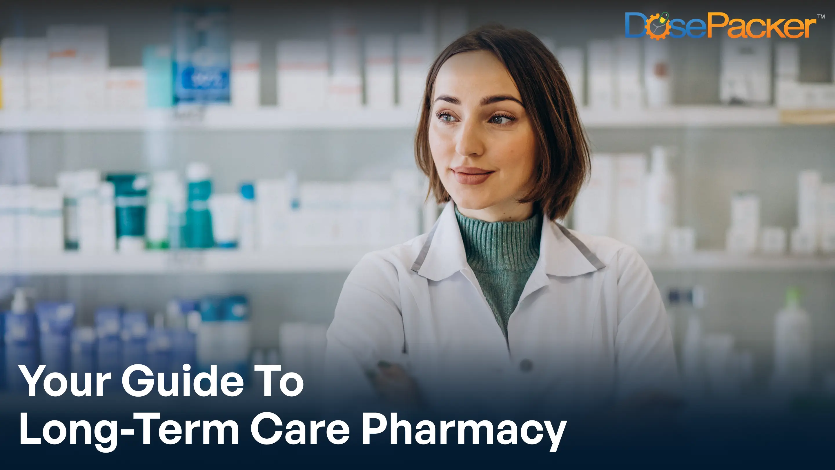 Your guide to long term care pharmacy