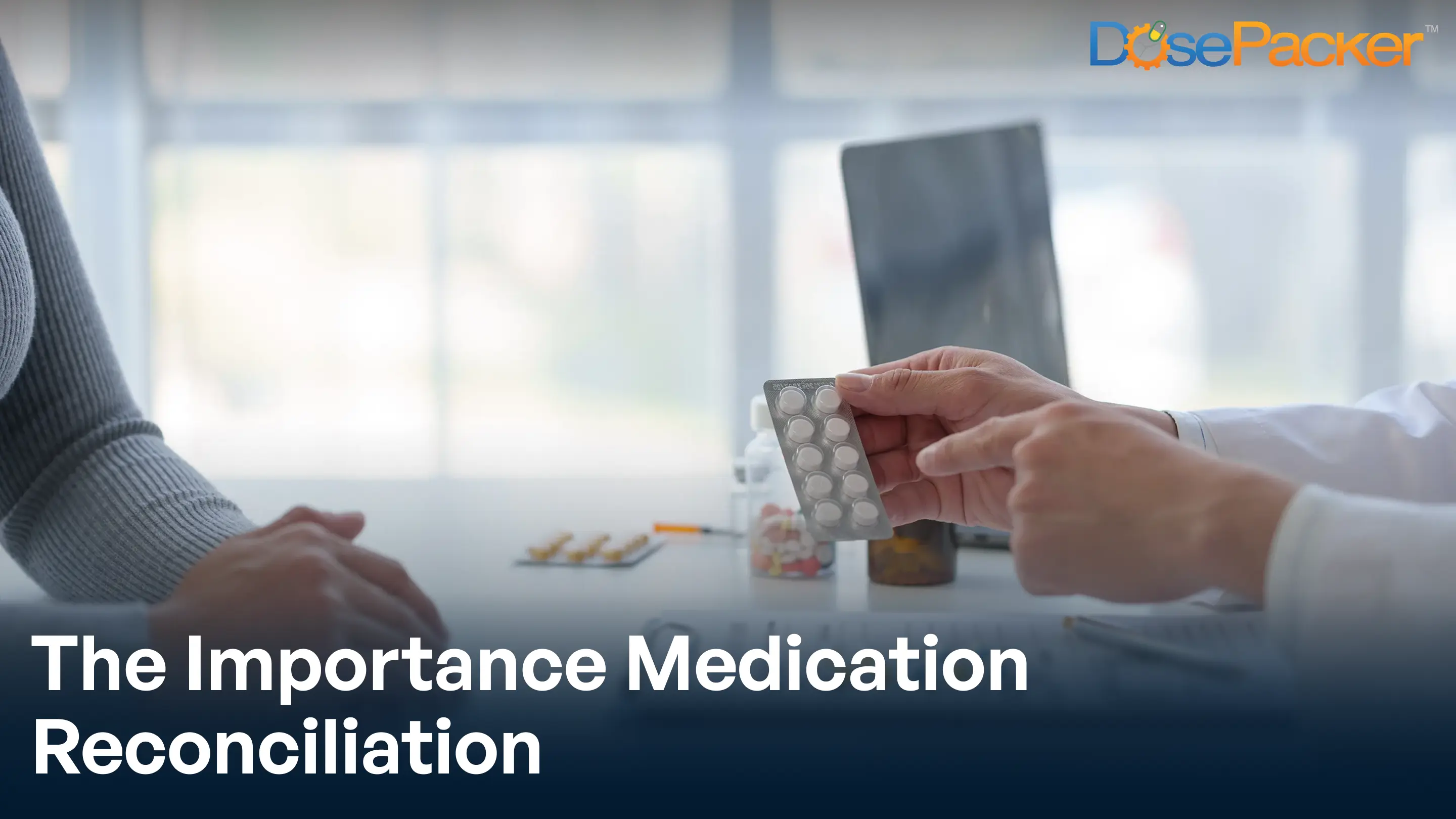 The Importance medication reconciliation