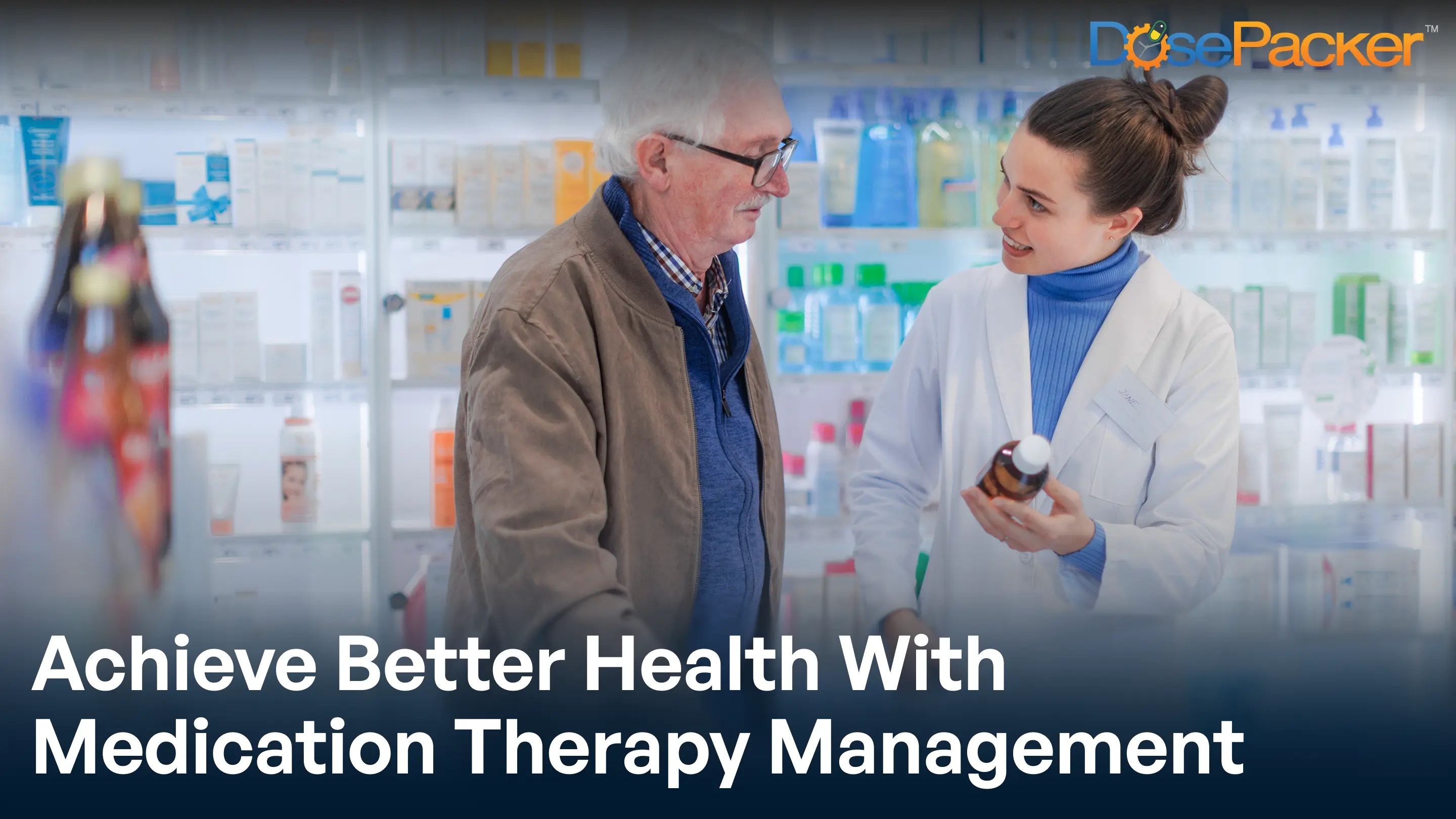 Achieve better health with medication therapy management