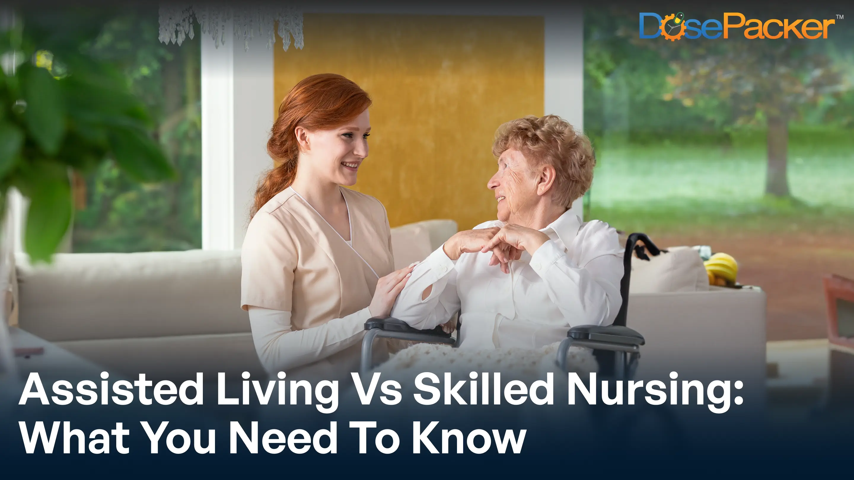 Assisted living vs skilled nursing: what you need to know