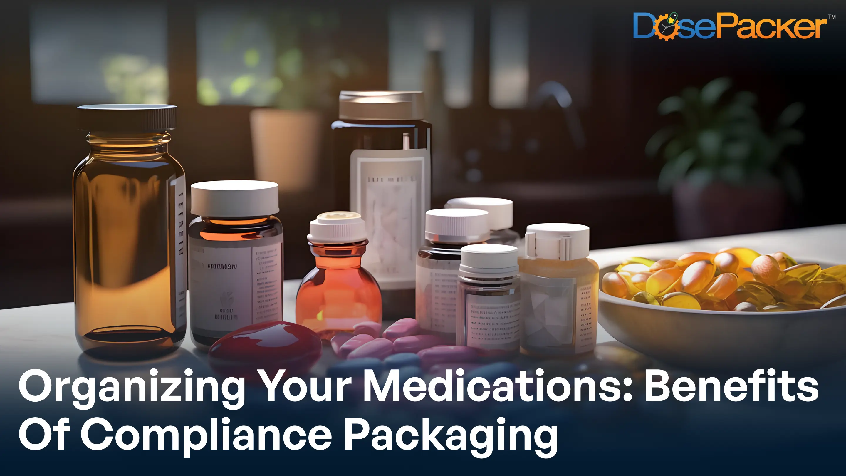 Organizing your medications: benefits of compliance packaging