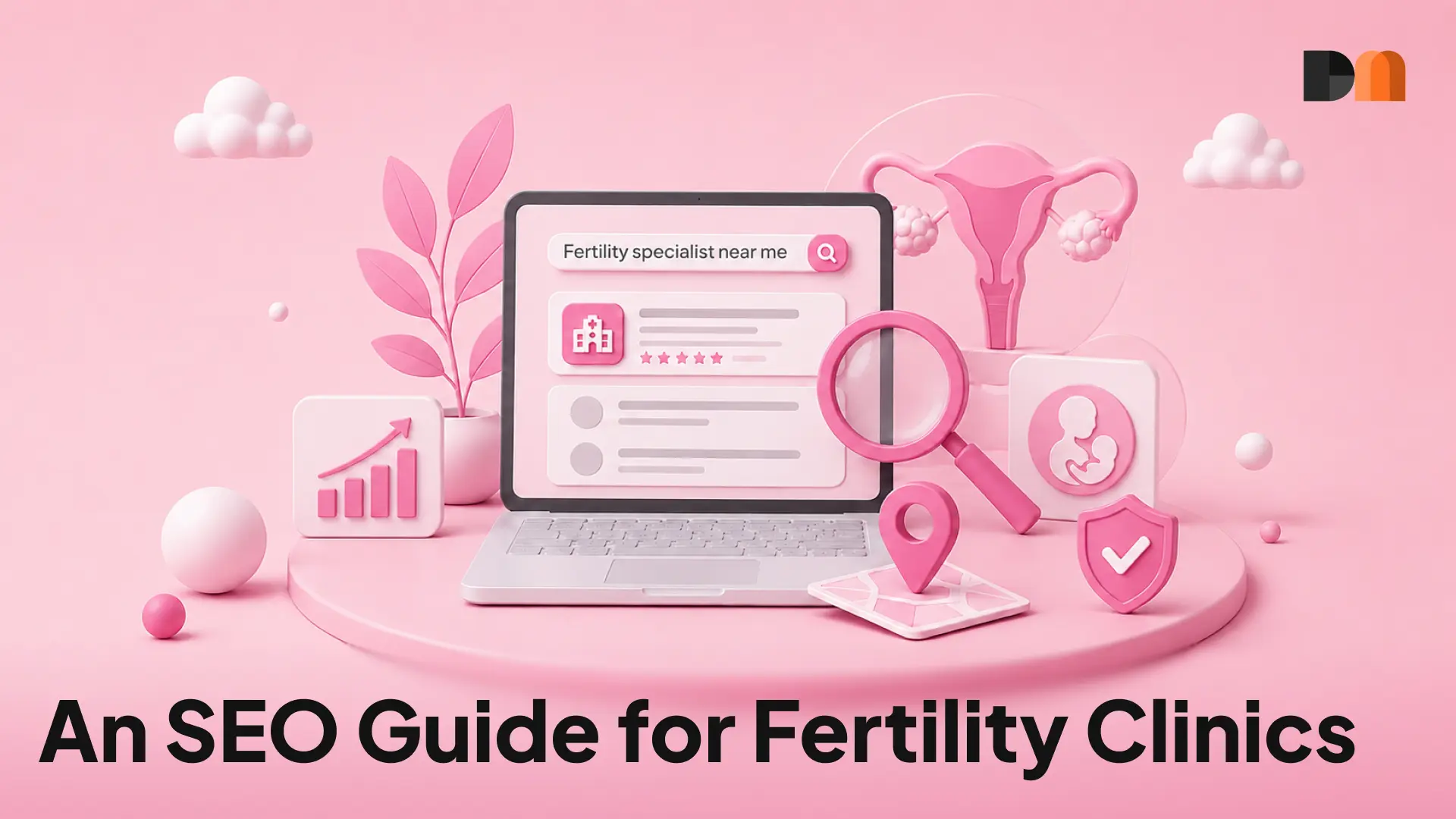 SEO Guide for Fertility Clinics