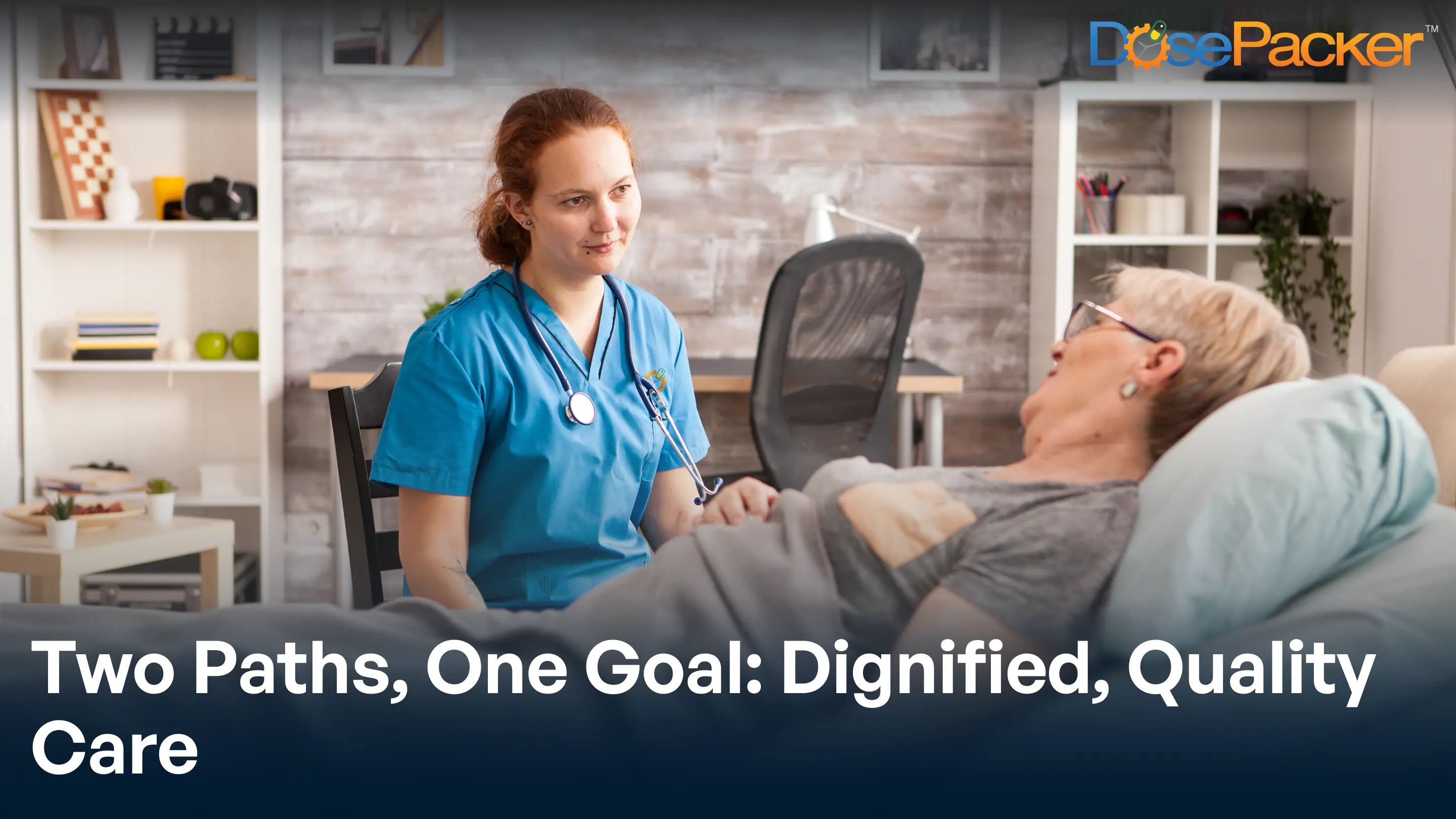 two paths, one goal: dignified, quality care
