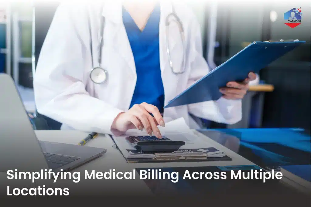The Complete Guide to Multi-Location Medical Billing and RCM Services