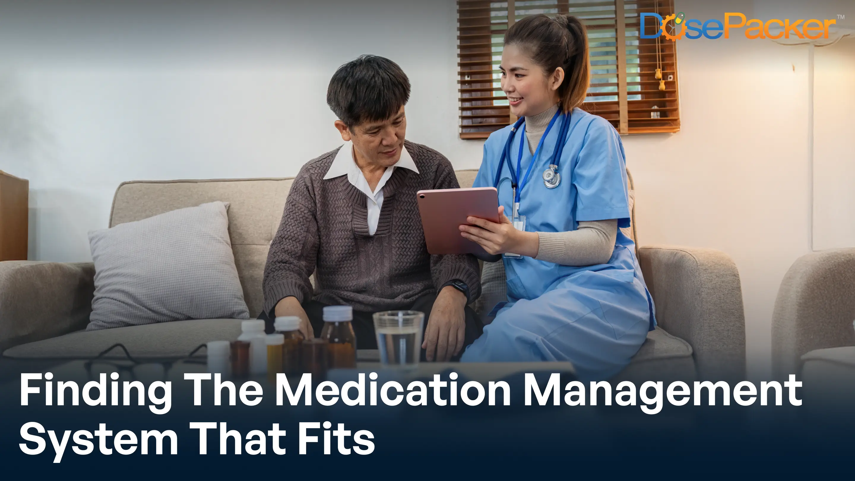 Finding the medication management systems that fits