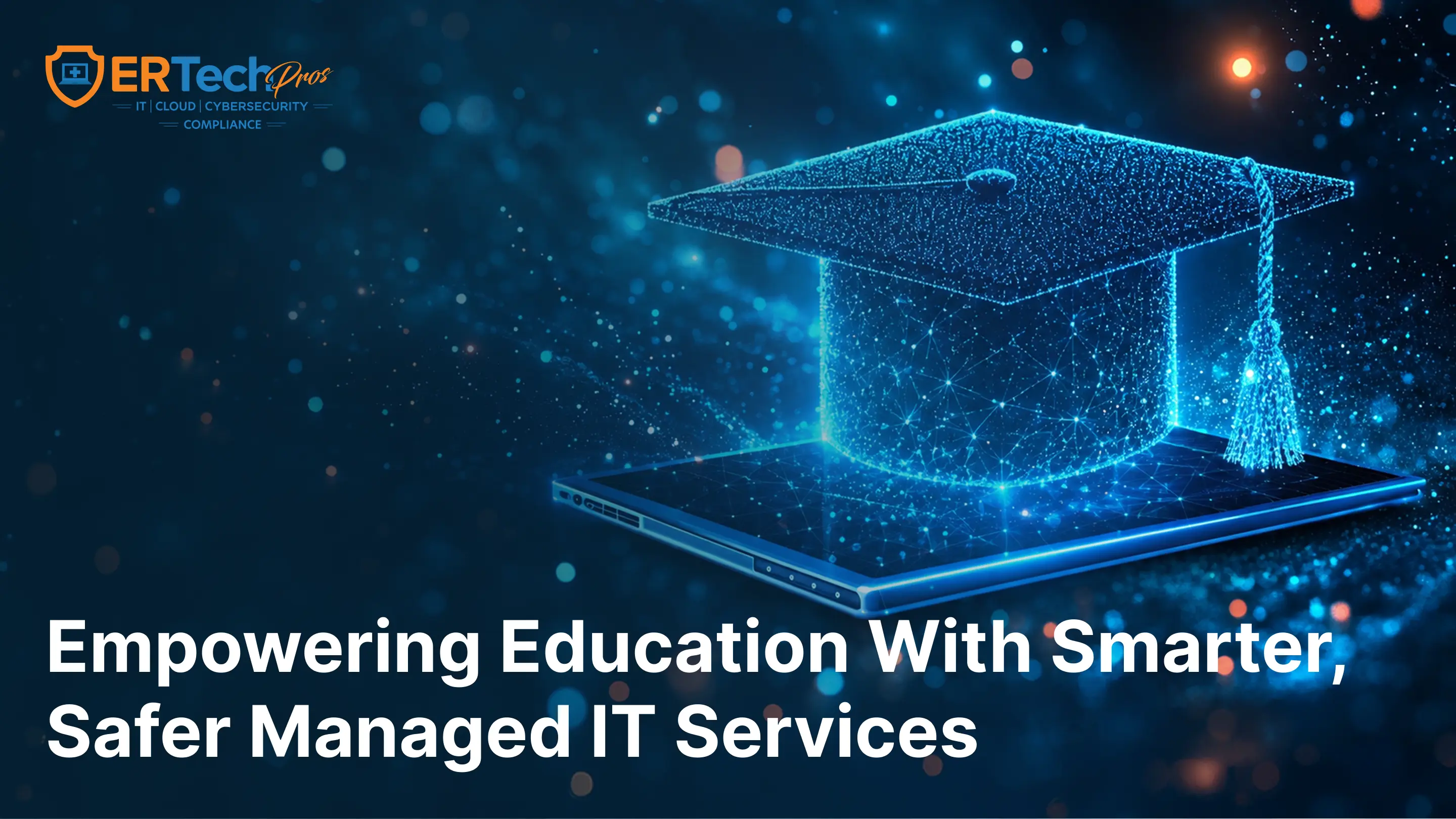 How Managed IT Services Support Educational Institutions