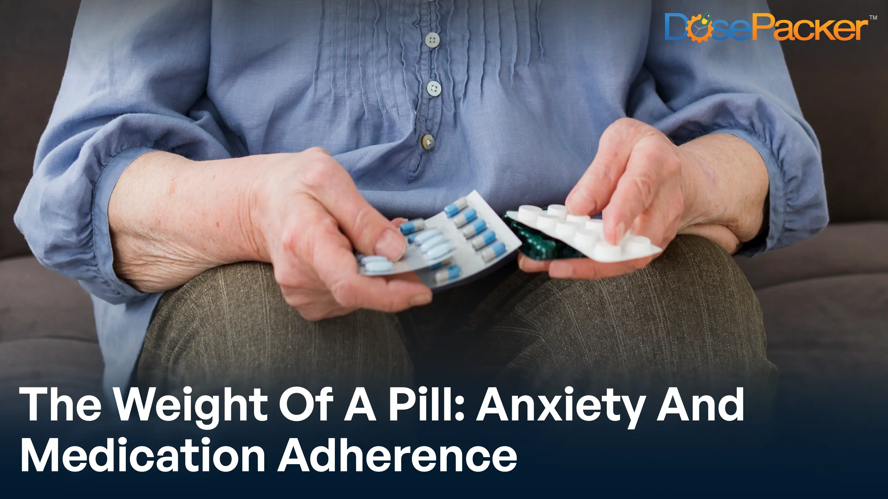 The weight of a pill: anxiety and medication adherence