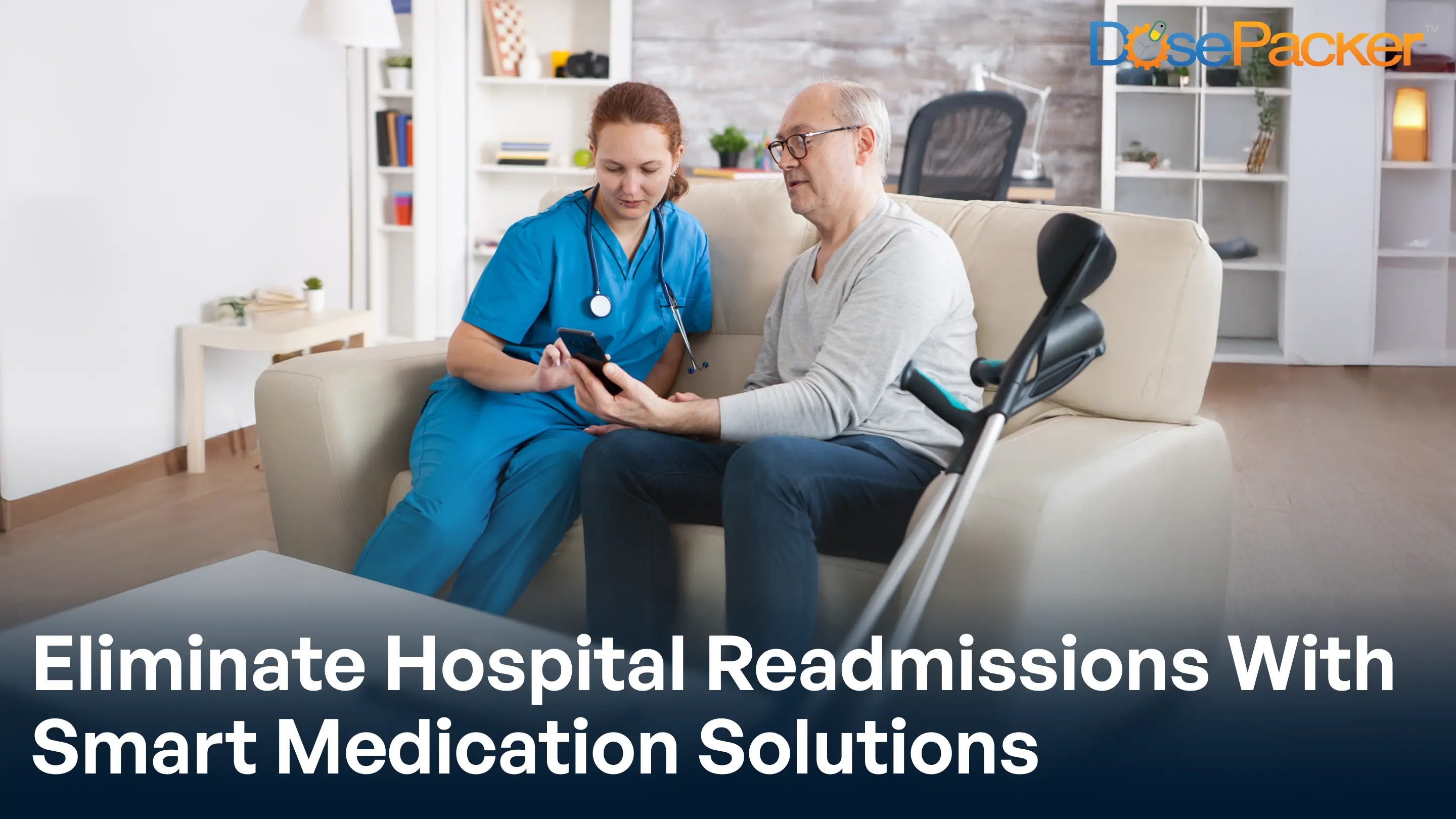 eliminate hospital readmissions with smart medication solutions