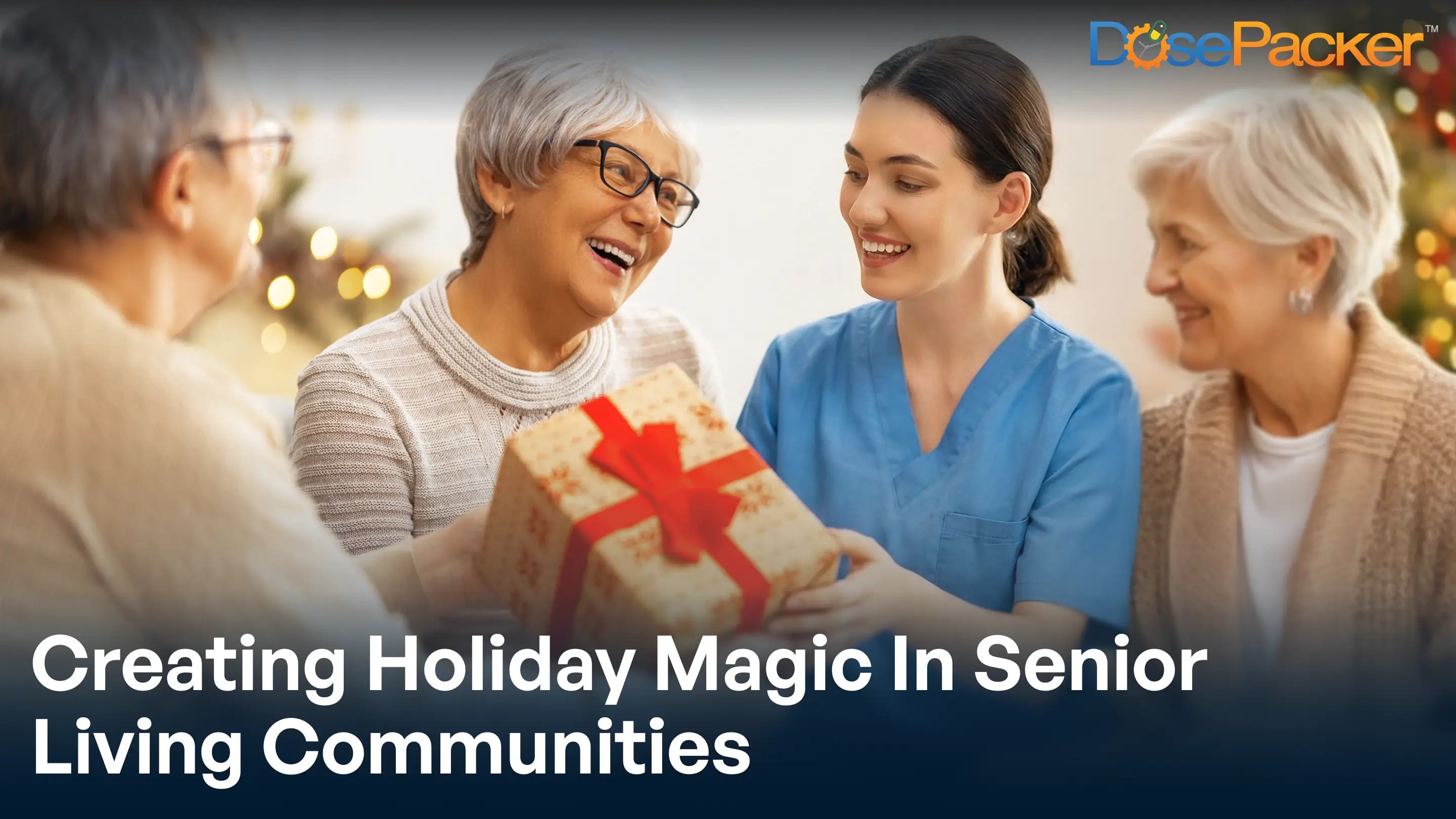 creating holiday magic in senior living communities