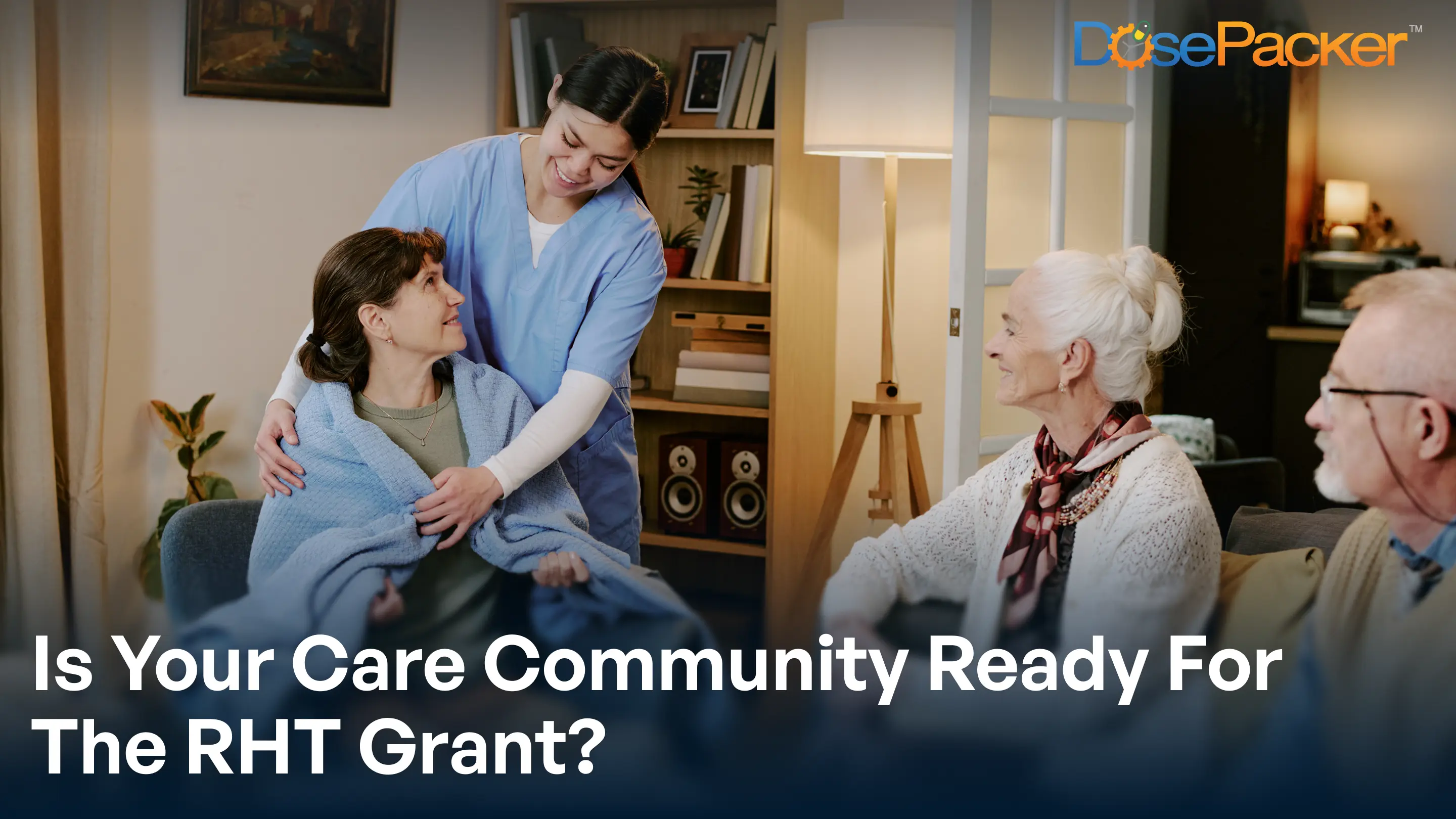 Is Your Care Community ready for the RHT Grant?