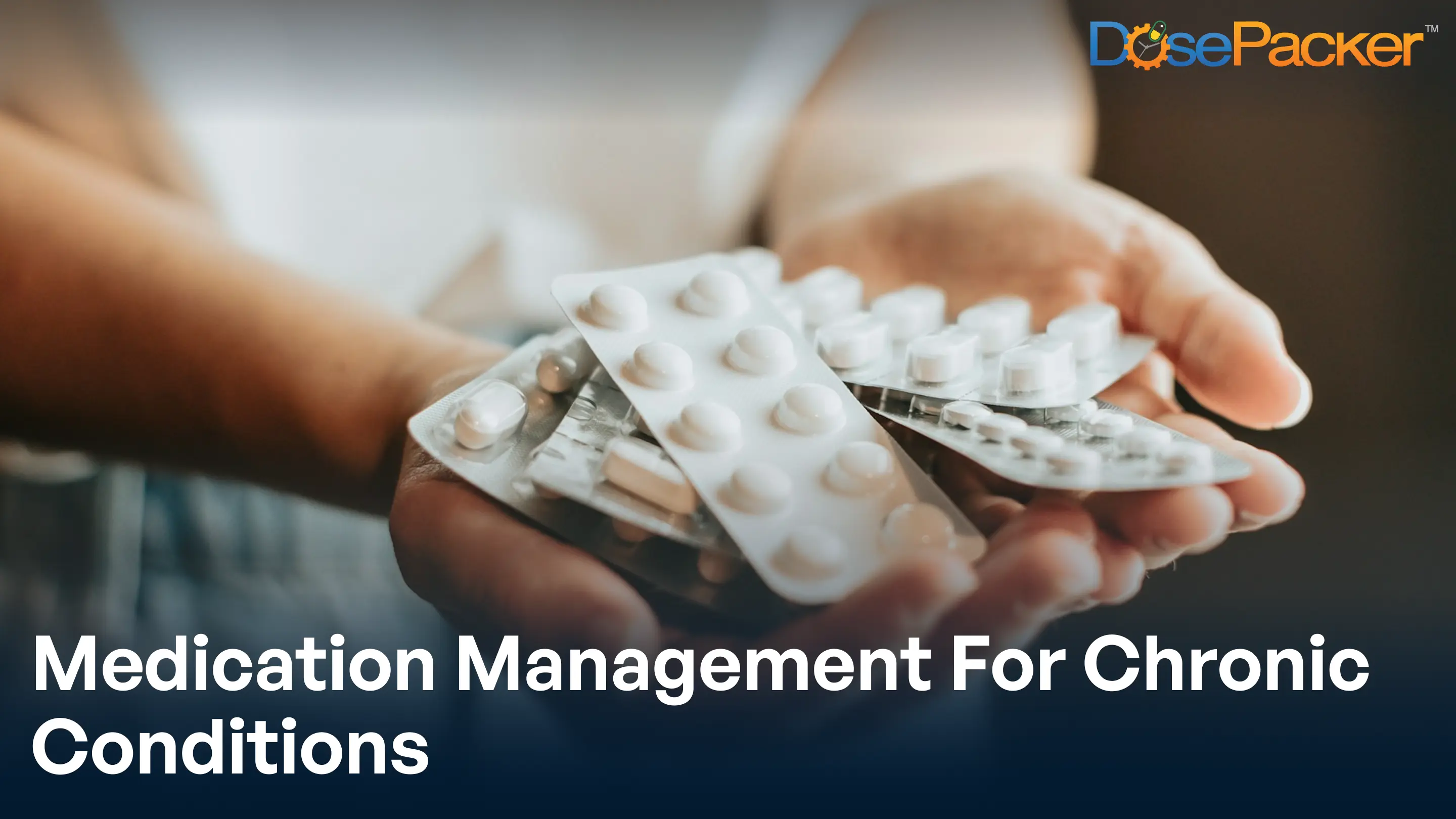 medication management for chronic conditions
